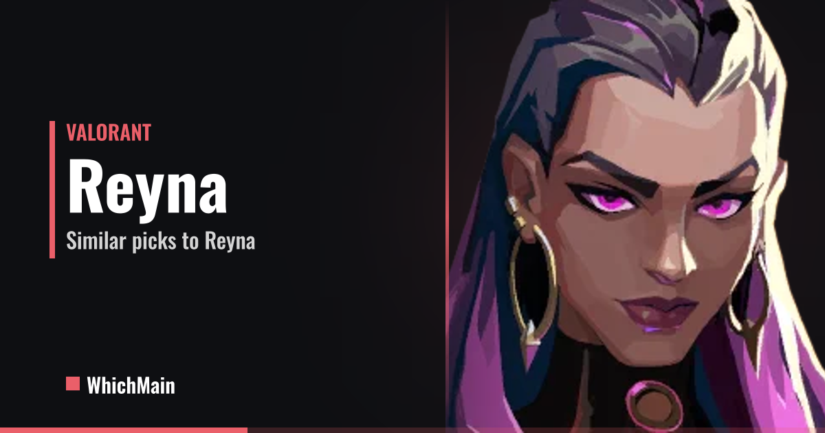 Reyna Similar Agents in Valorant | Valo Recommender